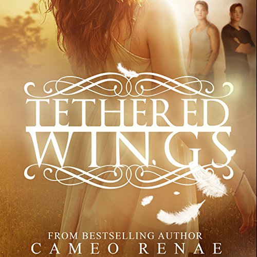 Tethered Wings Part 3