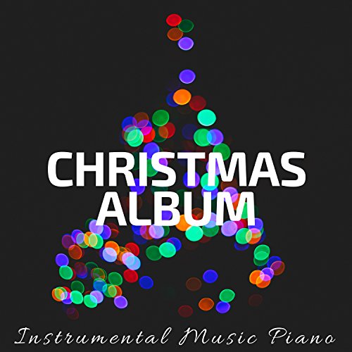 Christmas Album Instrumental Music Piano, Christmas Bells