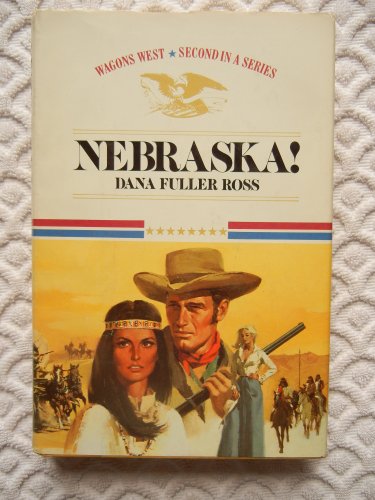 Nebraska! Wagons West Second in a Series B005WF3L0O Book Cover