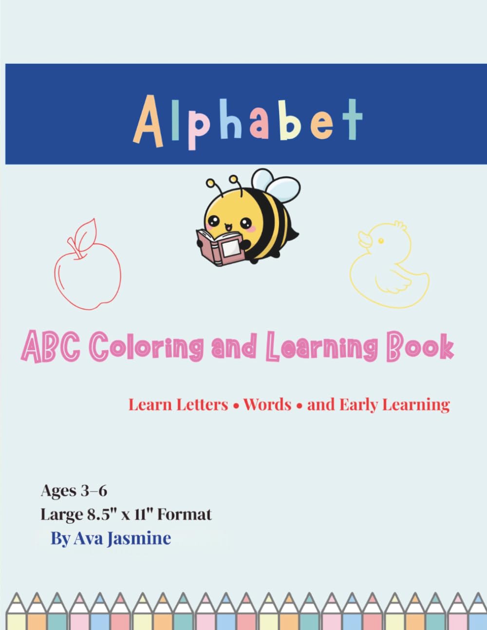 ABC Coloring and Learning Book for Kids: Learn Letters, Words and Coloring for Preschool and Kindergarten Kids Ages 3–6 | Alphabet Learning Activity Book
