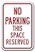 No Parking This Space Reserved Sign 12