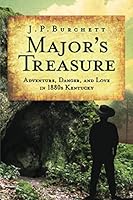 Major's Treasure: Adventure, Danger, and Love in 1880s Kentucky 1735977063 Book Cover