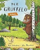 Der Grüffelo Kölsch: Kölsche Ausgabe.Vierfarbiges Bilderbuch.Ins Kölsche von Ute Wegmann - Axel Scheffler, Julia Donaldson