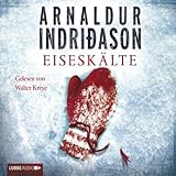 Eiseskälte: Kommissar Erlendur 11 - Arnaldur Indriðason