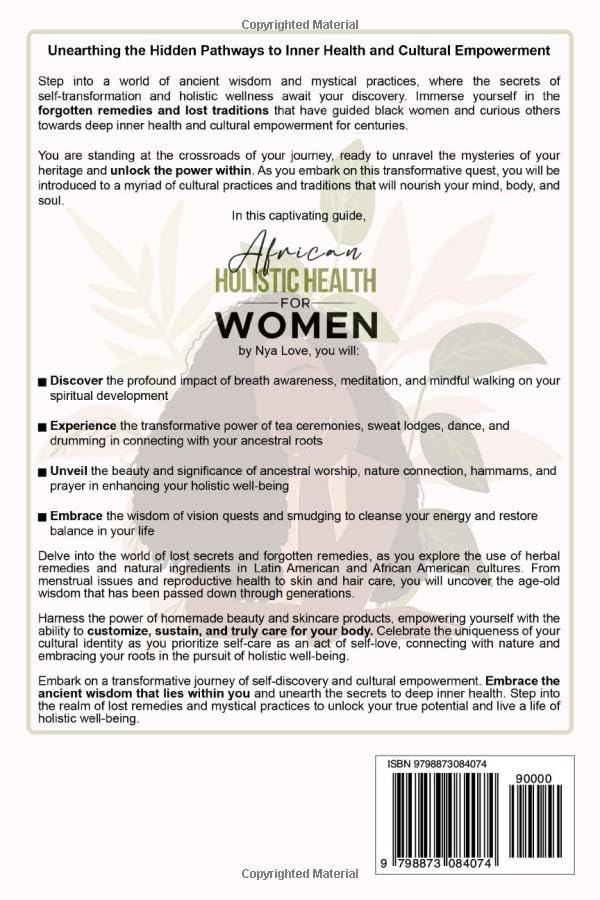 African Holistic Health for Women: Ancient Tribal Remedies, African American Herbalism, Black Medicine and Other Ancestral Cures to Revive your Divine ... Body (African Holistic Health & Herbalism) image 2 of 2 B0CRV8LTMY