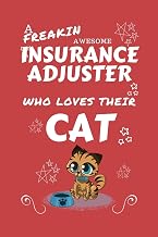 A Freakin Awesome Insurance Adjuster Who Loves Their Cat: Perfect Gag Gift For An Insurance Adjuster Who Happens To Be Freaking Awesome And Love Their ... | Office | Work | Job | Humour and Banter