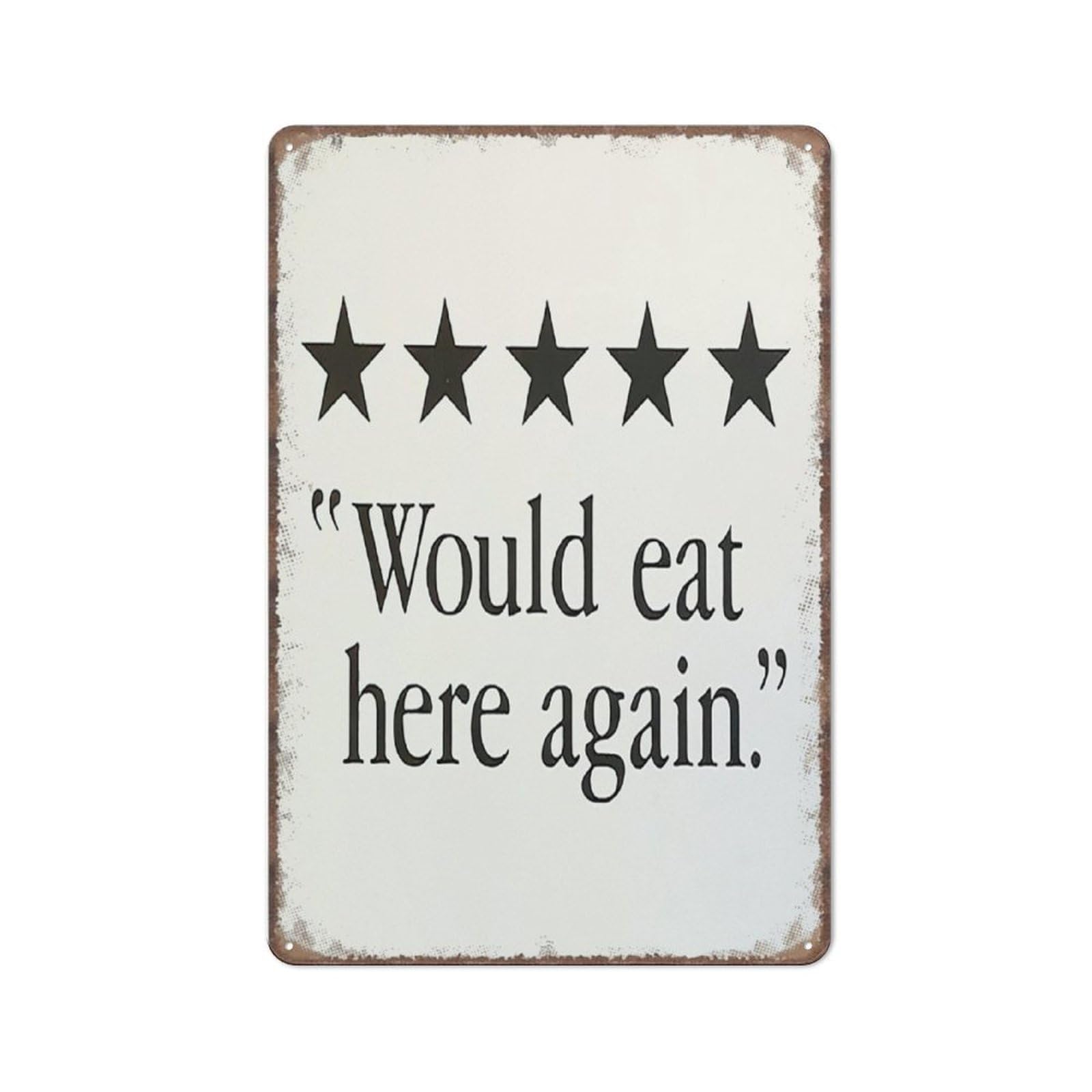 Funny Kitchen Sign Decor, Would Eat Here Again Sign Funny Metal Sign Metal Tin Sign 8X12 Inch
