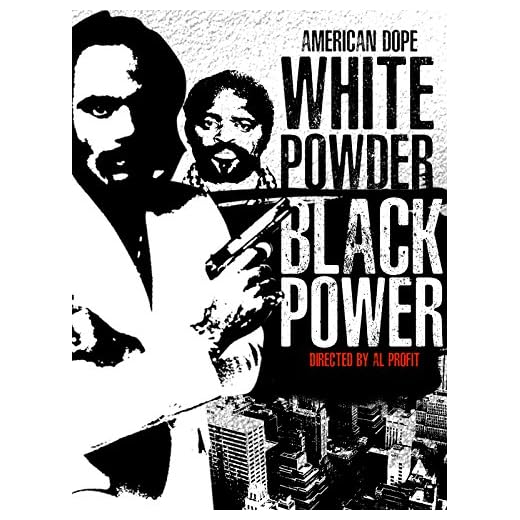American Dope: White Powder, Black Power