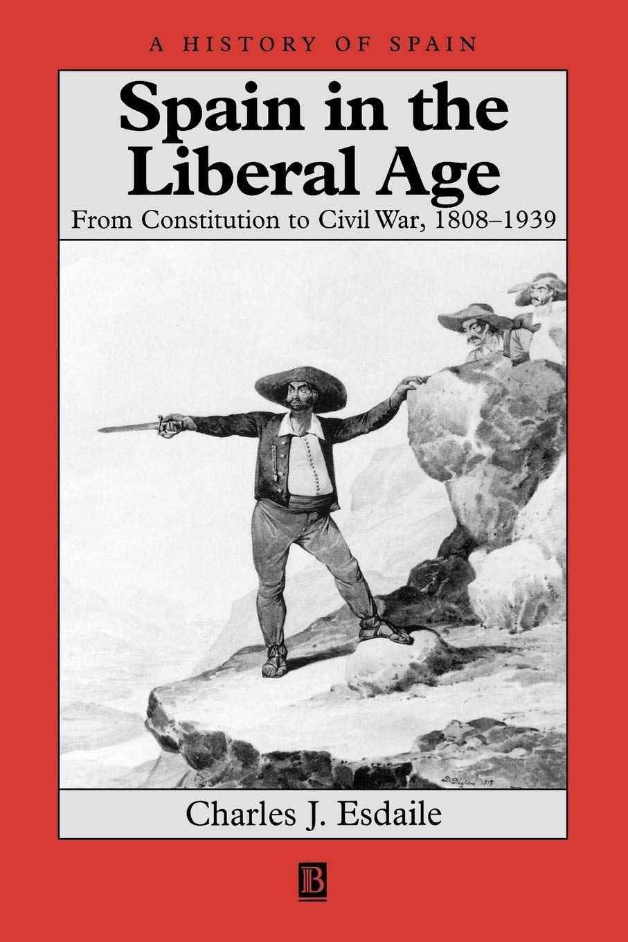 Spain in the Liberal Age by Charles J. Esdaile - 9780631219132