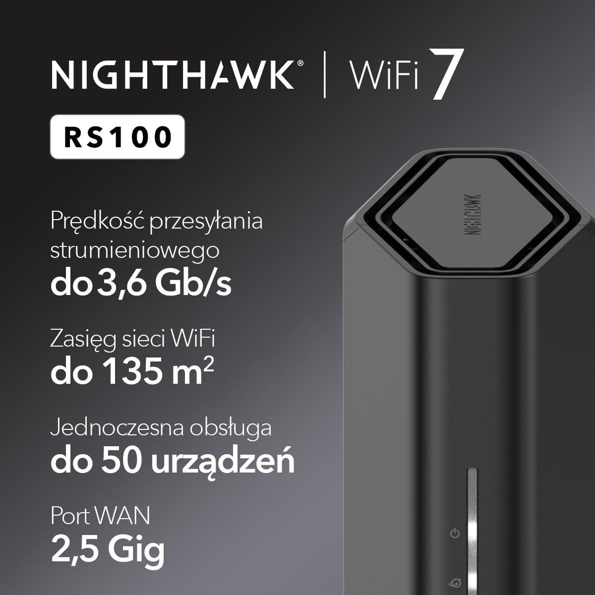 NETGEAR Nighthawk Dwuzakresowy router WiFi 7 (RS100) — funkcje zabezpieczeń, szybkość bezprzewodowa BE3600 (do 3.6 Gb/s) — do 135 m2, 50 urządzeń — port internetowy 2.5 Gb/s.