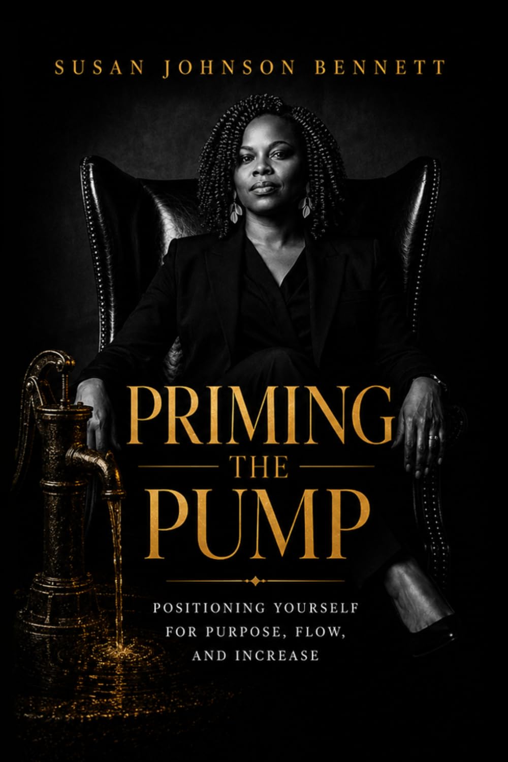 Priming the Pump: Positioning Yourself for Purpose, Flow, and Increase