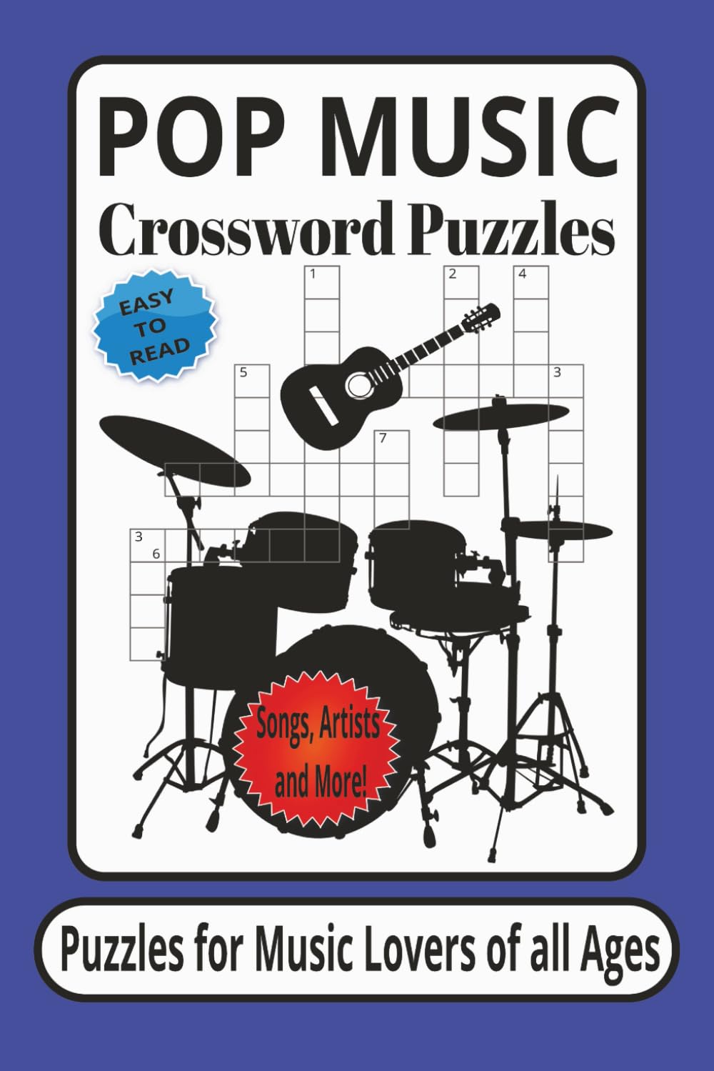POP MUSIC Crossword Puzzles: Crossword Puzzles with Easy to Read Print about Pop Music, Artists, Songs, Bands and more | 6x9 inches, 80 Pages | 40 Puzzles...Gift for Vacation, Holidays and Relaxation