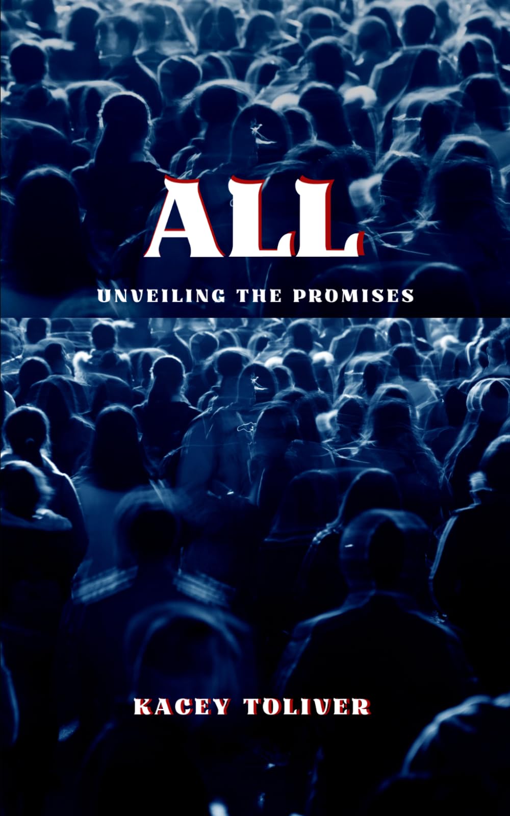 ALL: Unveiling God's Promises