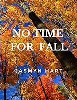 No Time For Fall 1798862255 Book Cover