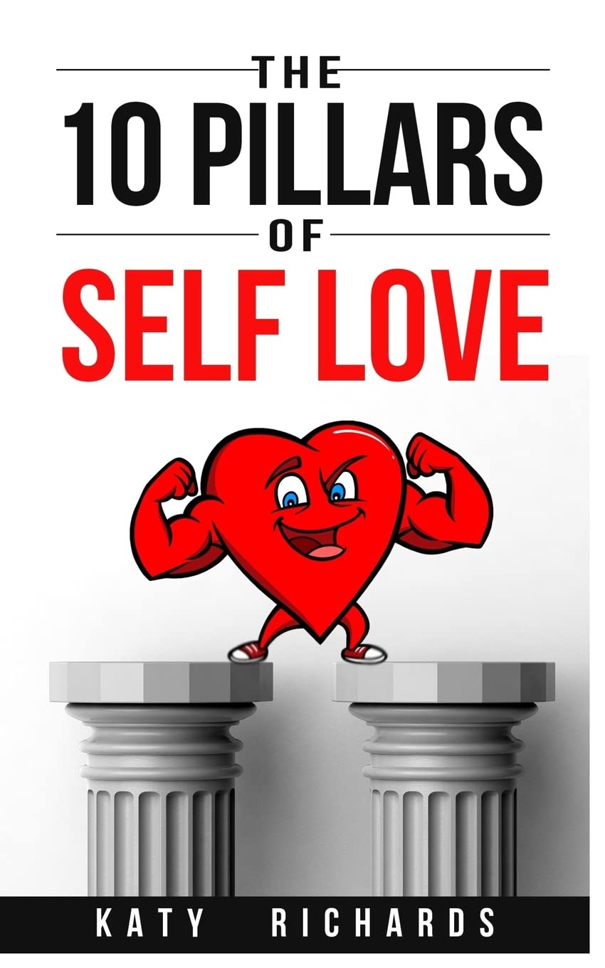 The 10 Pillars Of Self Love