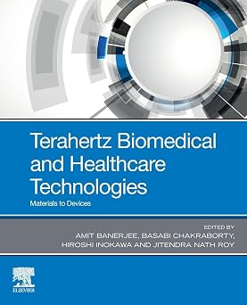 Terahertz Biomedical and Healthcare Technologies Materials to Devices