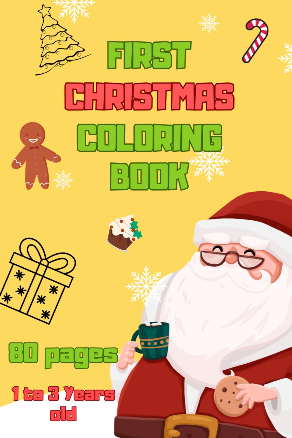 First Christmas Coloring Book for Toddlers 1 to 3 Years Old | 1-3 YO kids | My First colouring book |: Santa gift for Boy and Girl | one to three years old |