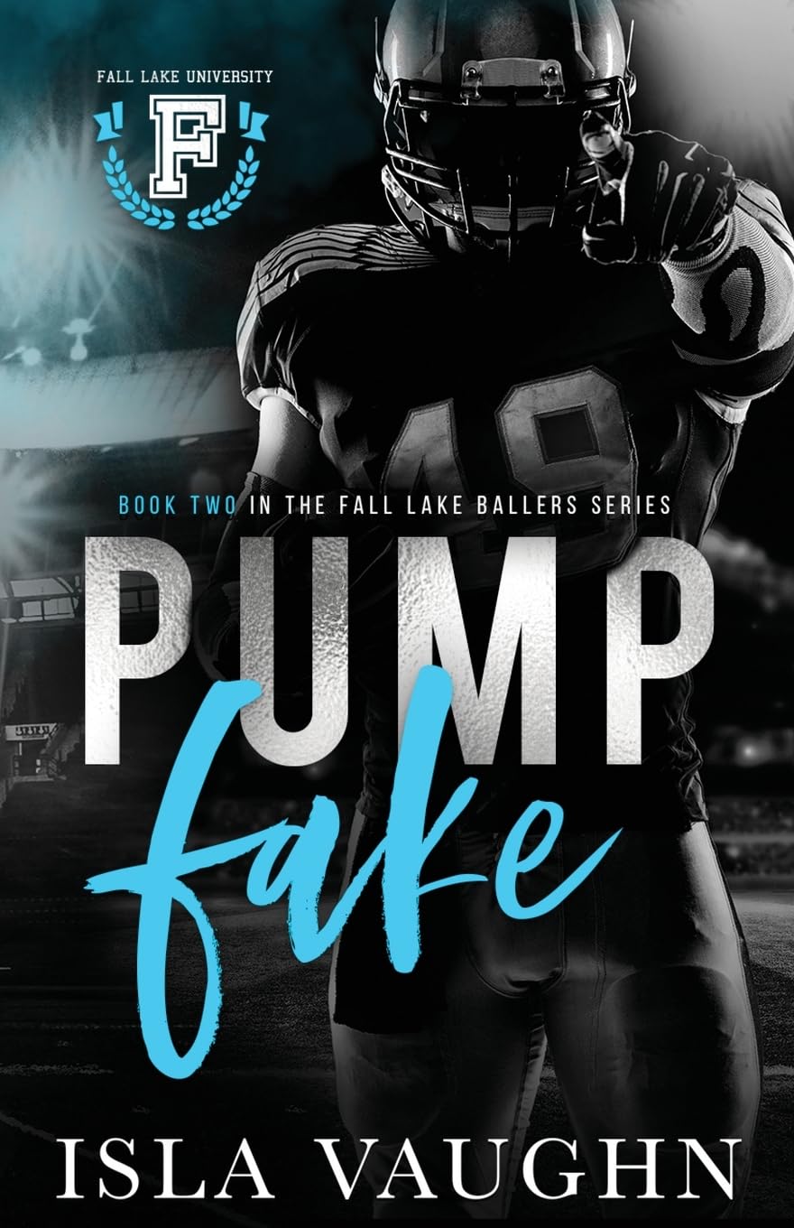 Buy Pump Fake: A College Sports Romance: 2 (Fall Lake Ballers) — BookShops.in