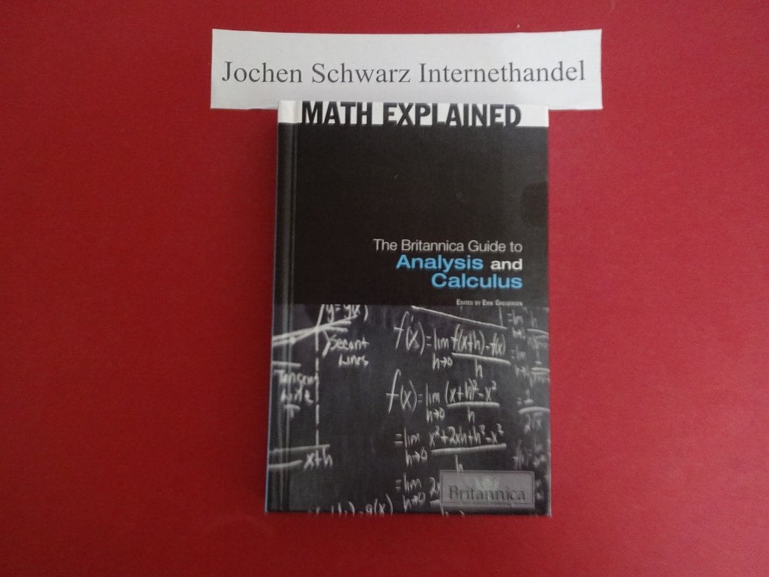 The Britannica Guide to Analysis and Calculus (Math Explained ...