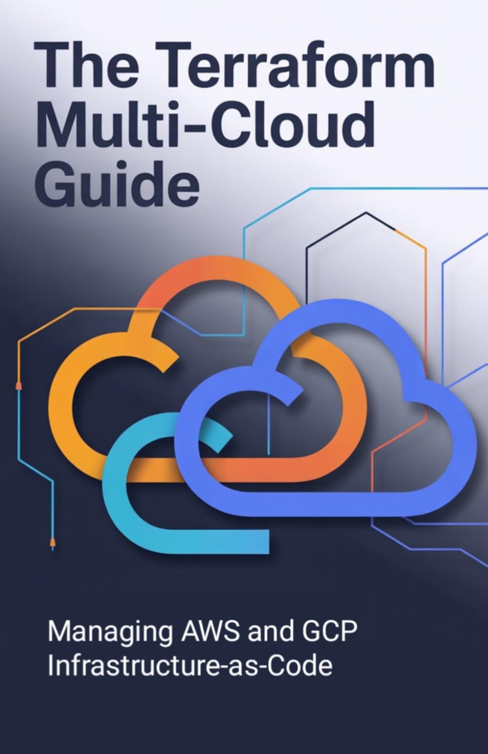 The Terraform Multi-Cloud Guide: Managing AWS and GCP Infrastructure-as-Code