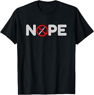 Nope anti vaccine or vax T-Shirt