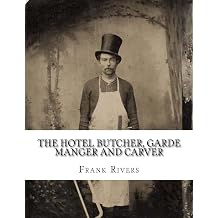 The Hotel Butcher, Garde Manger and Carver