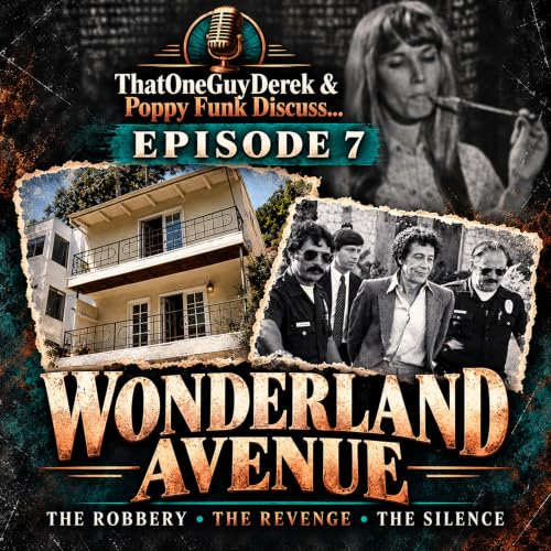Wonderland Avenue: The Robbery, the Revenge & the Silence