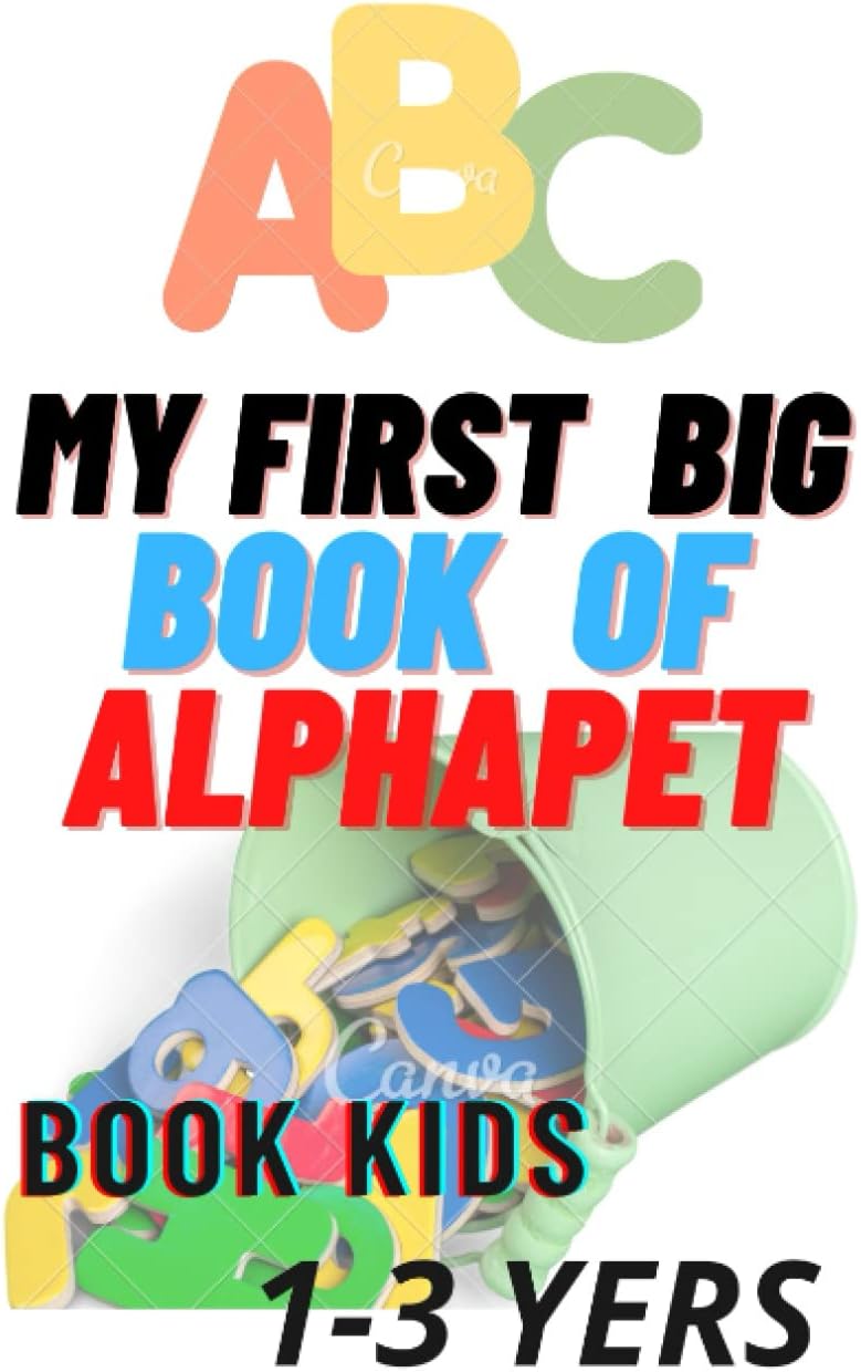 MY FIRST BIG book of alphapet