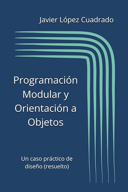 Portada de Programación Modular y Orientación a Objetos: Un caso práctico de diseño