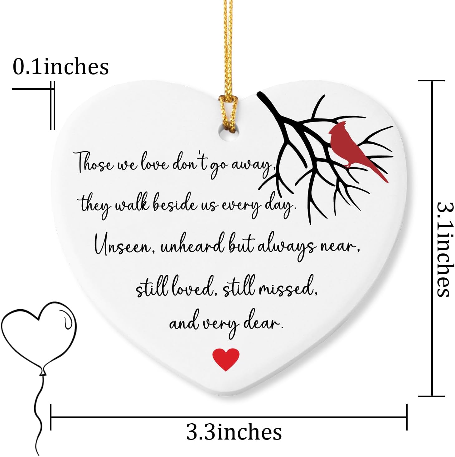 Those We Love Don't Go Away Sympathy Gifts Red Memorial Cardinal Bereavement Gifts Ornament Keepsake Sign Heart Plaque Condolences/Grief Gift for Loss of Loved One