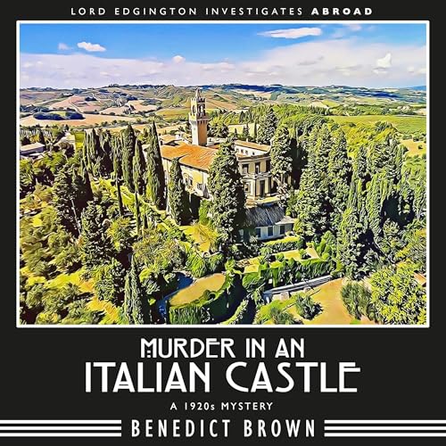 Murder in an Italian Castle Audiolibro Por Benedict Brown arte de portada