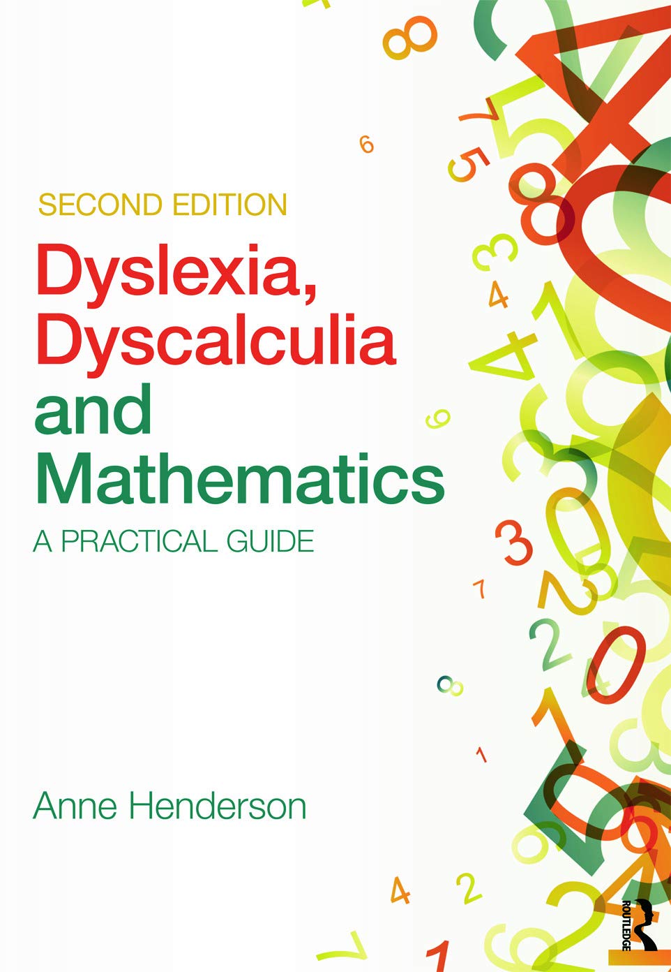 Dyslexia, Dyscalculia and Mathematics      2nd ed. Edition
