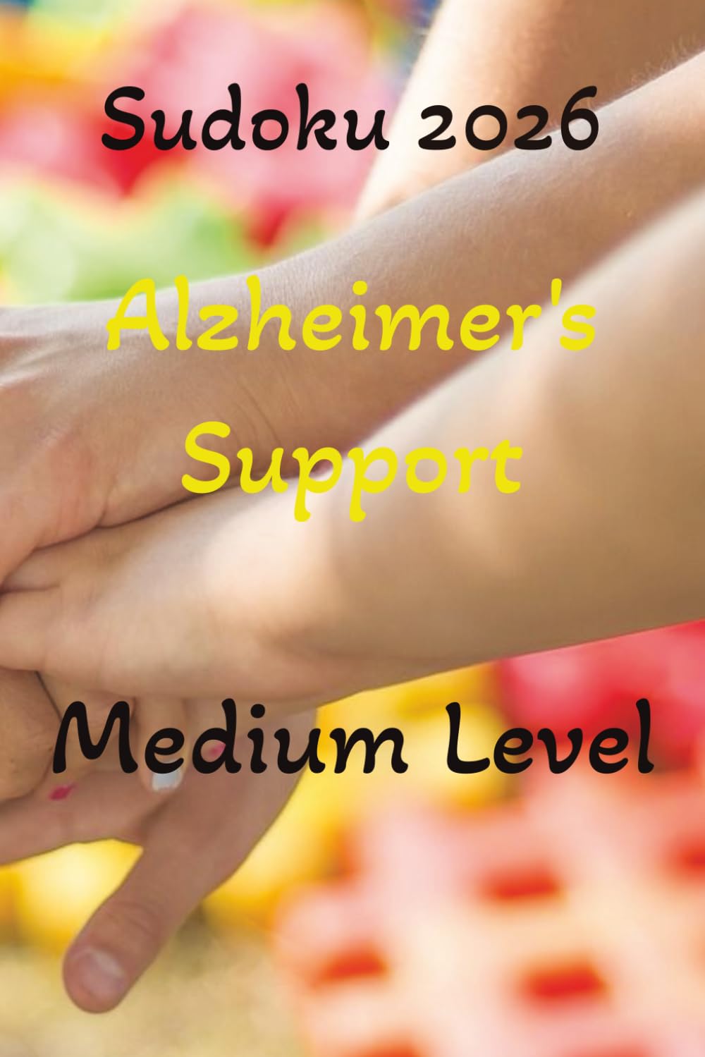 Sudoku 2026 Alzheimer's Support: Sudoku puzzles for Alzheimer's Support, 6x9 inches, 110 pages, 55 puzzles, Solutions included