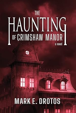 The Haunting of Crimshaw Manor