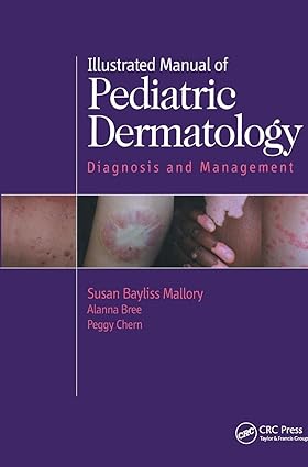 Illustrated Manual of Pediatric Dermatology: Diagnosis and Management book cover
