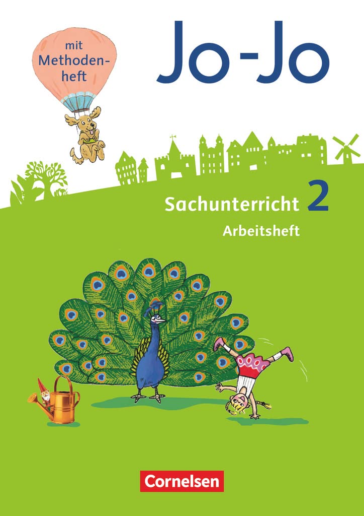 Jo-Jo Sachunterricht - Neubearbeitung 2016 - 2. Schuljahr: Arbeitsheft