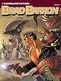  BRAD BARRON N.4 - I conquistatori