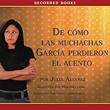 Como las muchachas Garcia perdieron su acento