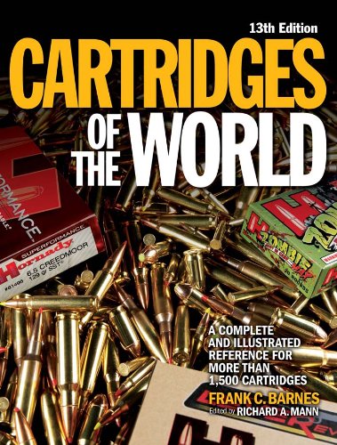Cartridges Of The World: A Complete Illustrated Reference For More Than 1,500 Cartridges #TOP6