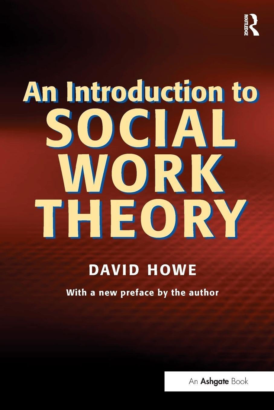 An Introduction to Social Work Theory: 24 (Community Care Practice Handbooks)