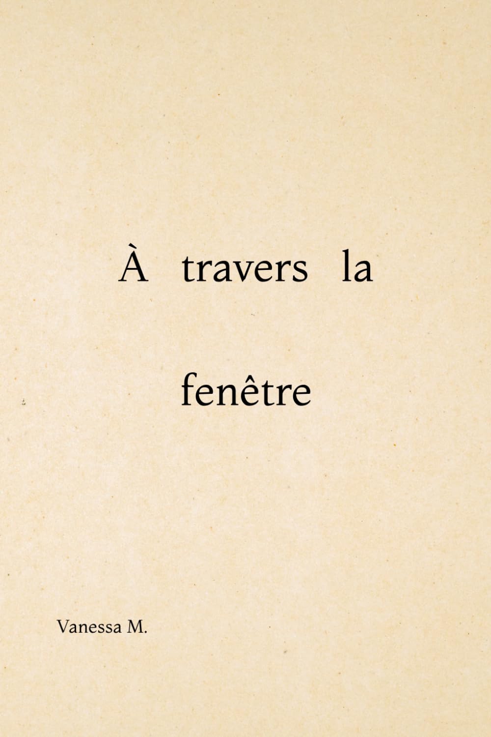 À travers la fenêtre