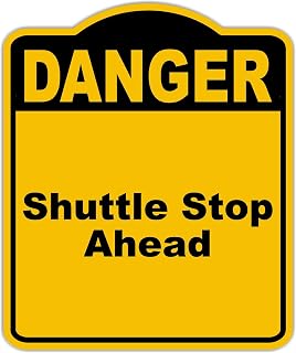Shuttle Stop Ahead Danger Yellow Black Aluminum Composite Sign 8.5 x 10 inches