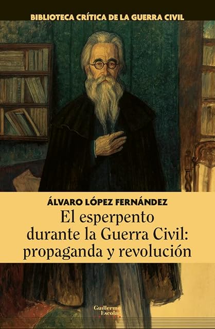 Portada de El esperpento durante la Guerra Civil: propaganda y revolución