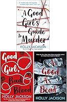 A Good Girl's Guide to Murder Series 3 Books Collection Set By Holly Jackson ( A Good Girl's Guide to Murder, Good Girl...