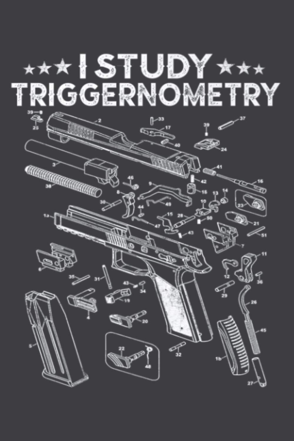 I Study Triggernometry Gun On Back Veteran Christmas Premium: Undated Daily Planner: One Page Per Day, Daily Organizer, To Do List (6" x 9")