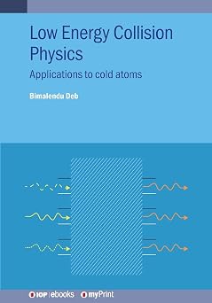Low Energy Collision Physics: Applications to cold atoms book cover