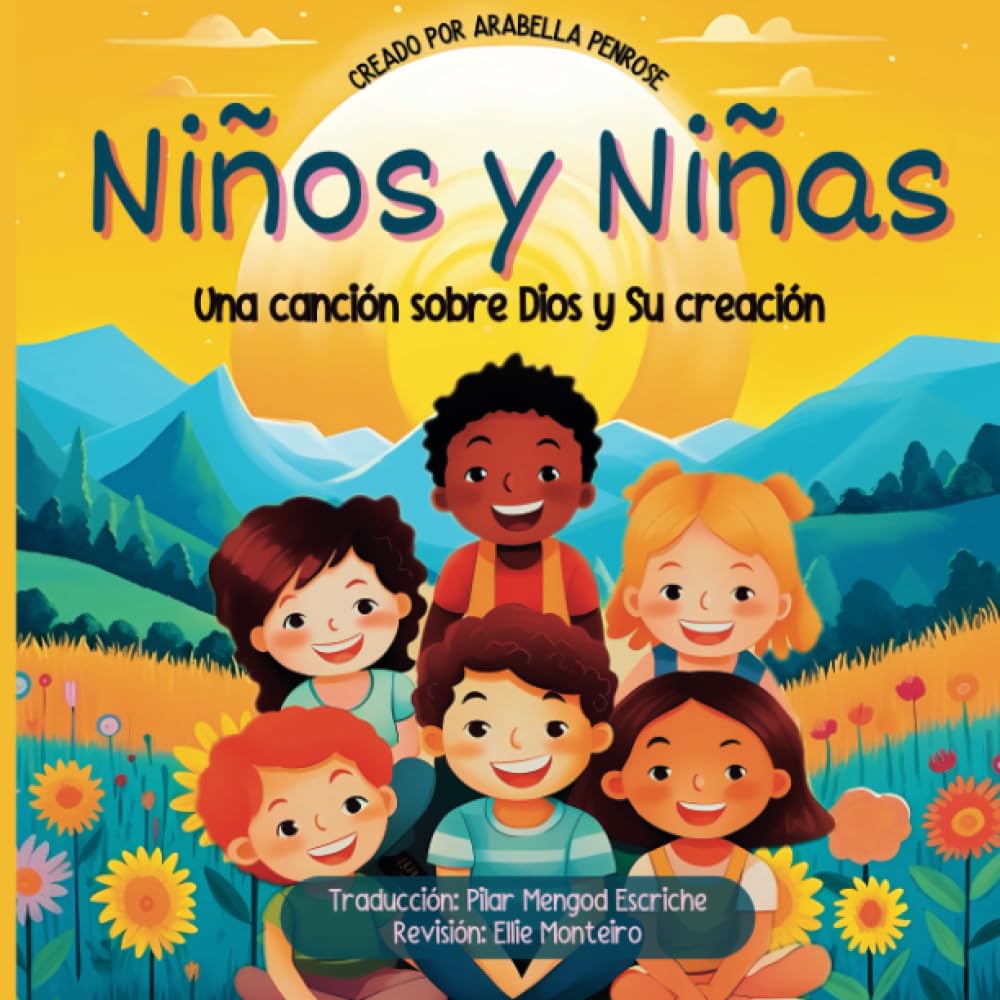 Niños y Niñas: Una canción sobre Dios y Su creación: Un libro cristiano infantil de rimas sobre el diseño de género basado en la Biblia, ESPAÑOL LATINOAMERICANO