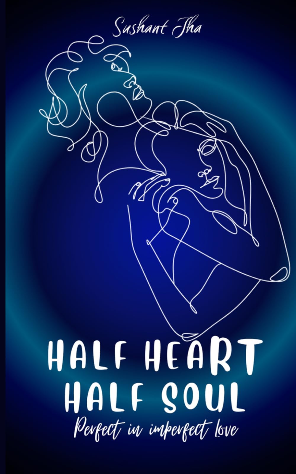 Half Heart Half Soul: Perfect in Imperfect Love