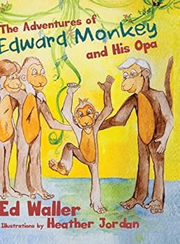 Hardcover The Adventures of Edward Monkey and His Opa Book