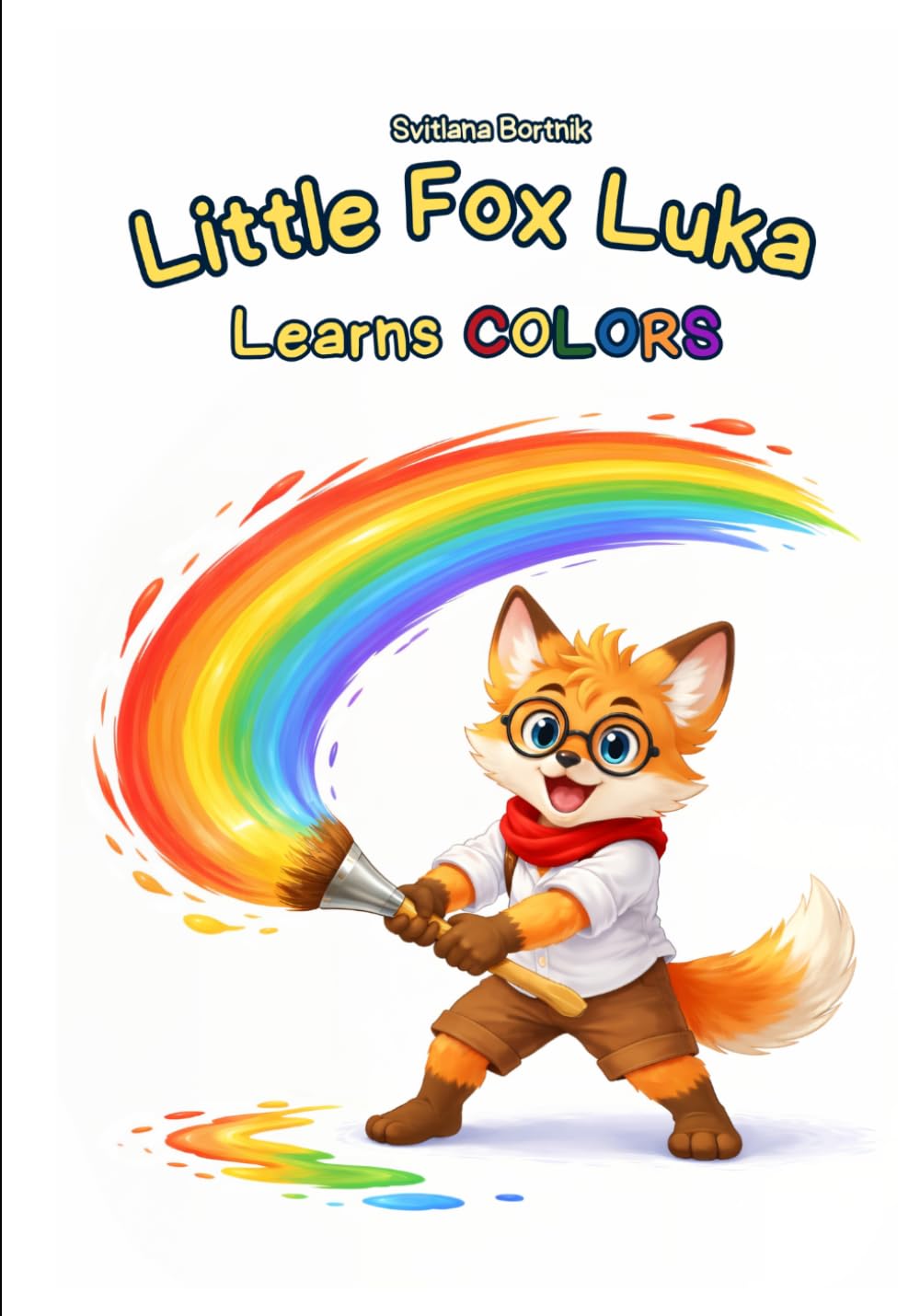 Little Fox Luka Learns Colors: A Fun and Interactive Color Learning Book for Toddlers and Preschoolers (Little Fox Luka – Early Learning Series)